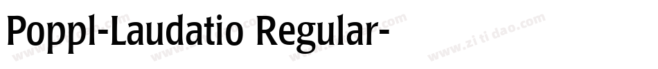 Poppl-Laudatio Regular字体转换